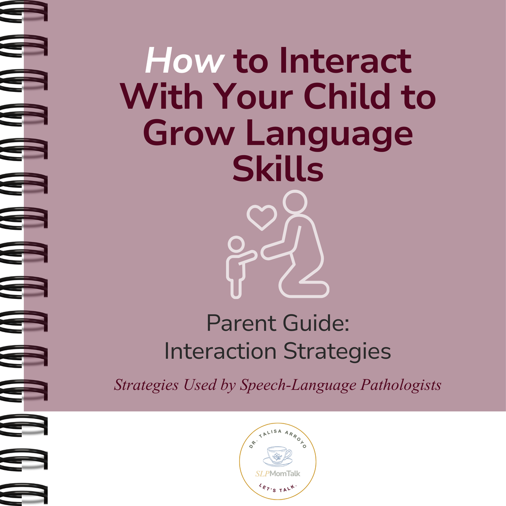 How to Interact With Your Child to Grow Language