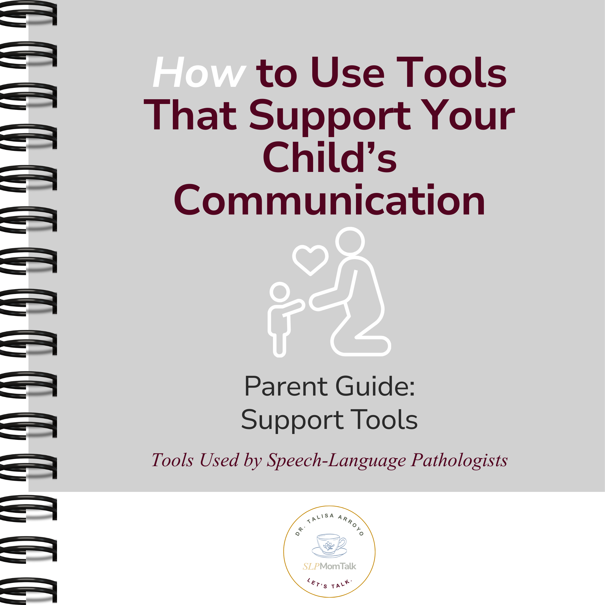How to Use Tools That Support Your Child's Communication