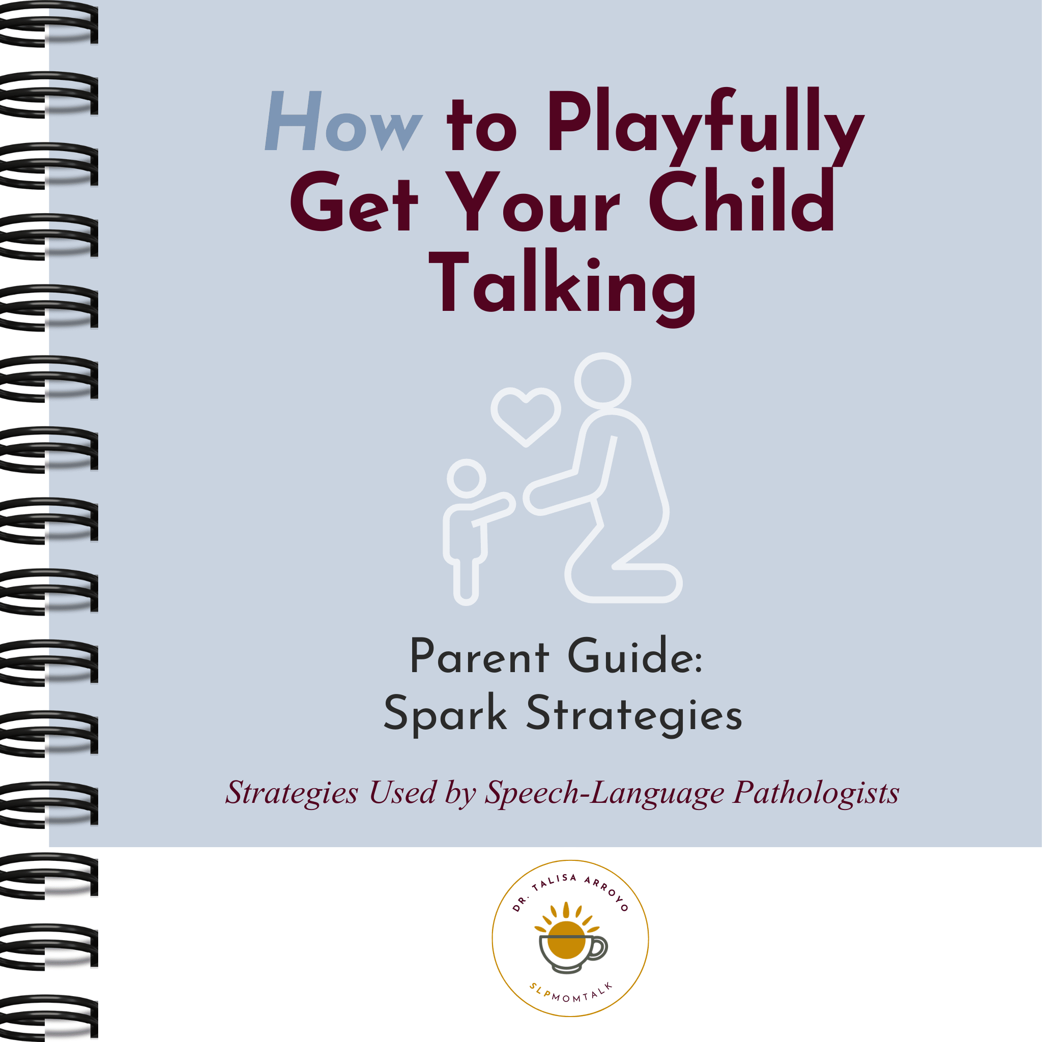 How to Playfully Get Your Child Talking