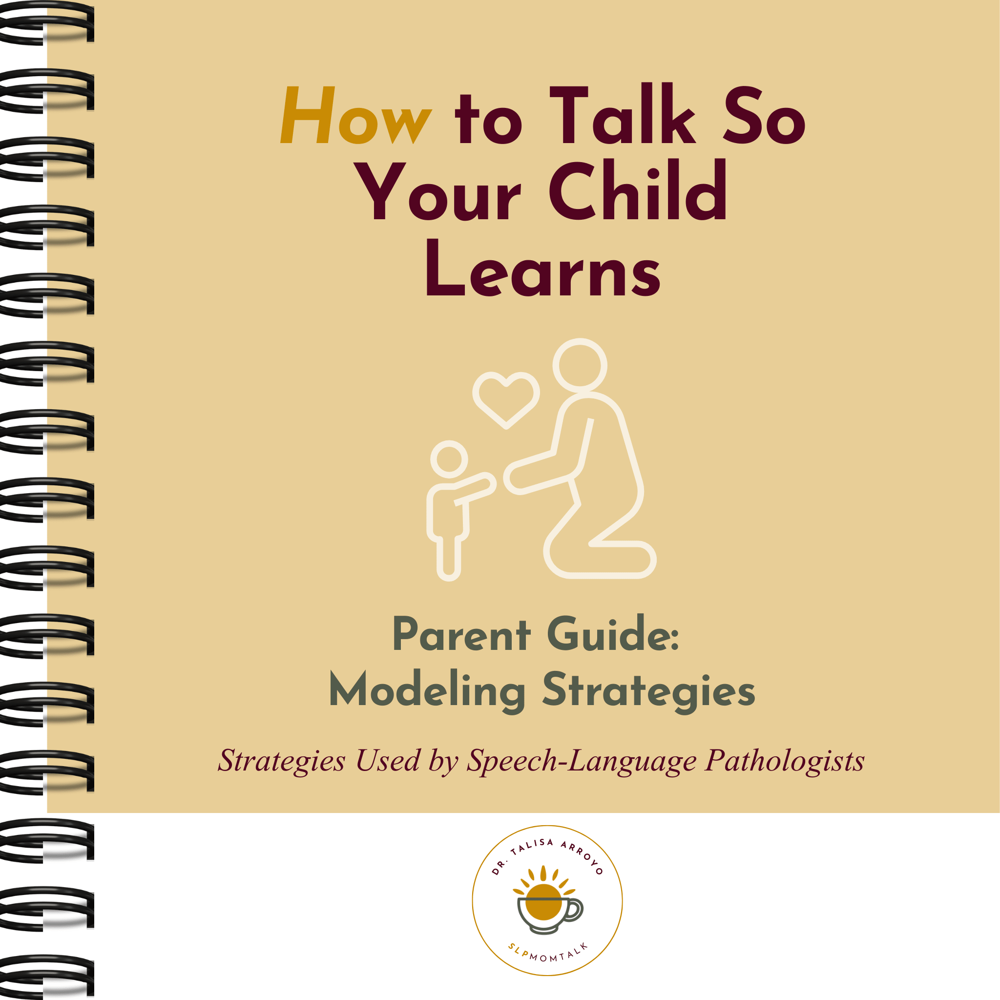 How to Talk So Your Child Learns